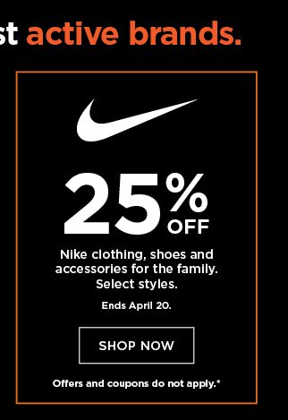 25% off Nike. Select styles. Offers and coupons do not apply. Shop now