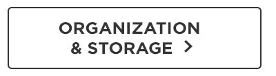 ORGANIZATION & STORAGE