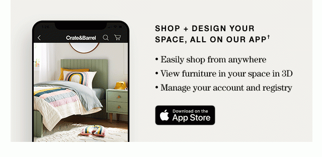 Shop + design your space, all on our app