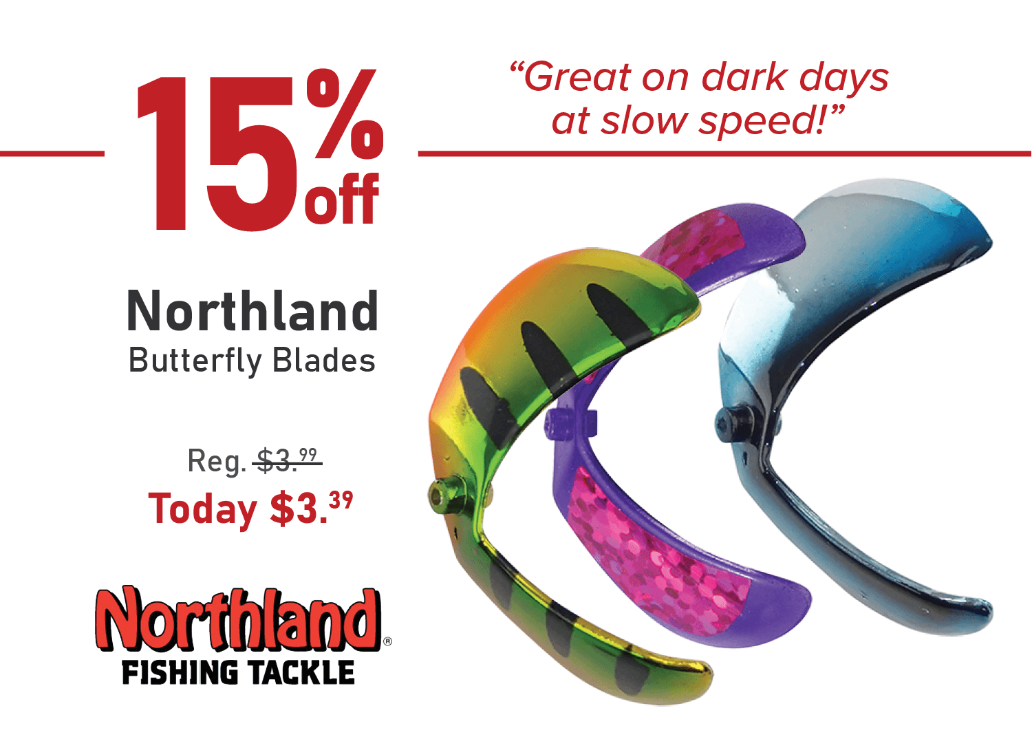 Save 15% on Northland Butterfly Blades!