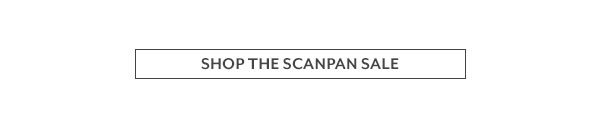 Shop The Scanpan Sale