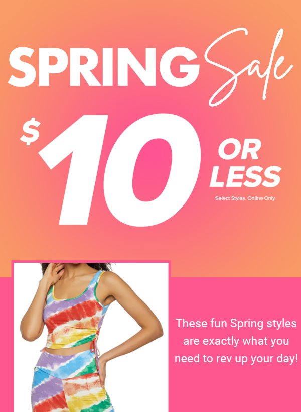 SPRING SALE $10 OR LESS