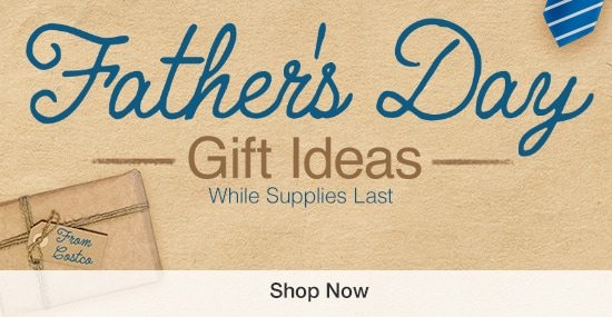 Father's Day While supplies last. Shop Now