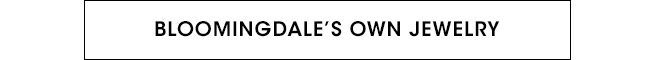 BLOOMINGDALES OWN