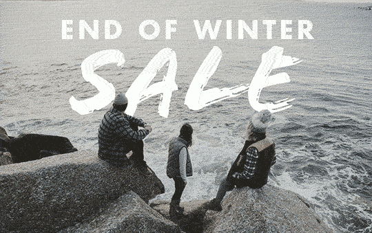 END OF WINTER SALE