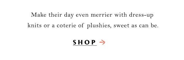 Shop gifts for kids.