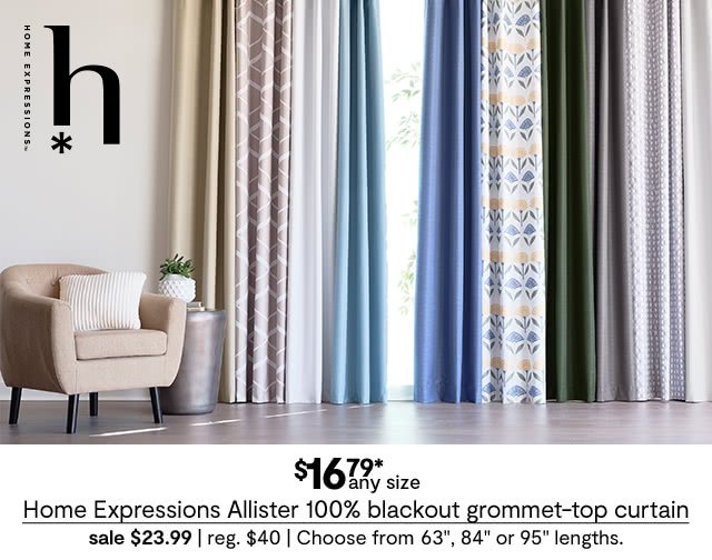 Home Expressions Allister 100% blackout grommet-top curtain, sale $23.99 | regular $40 | Choose from 63", 84" or 95" lengths.