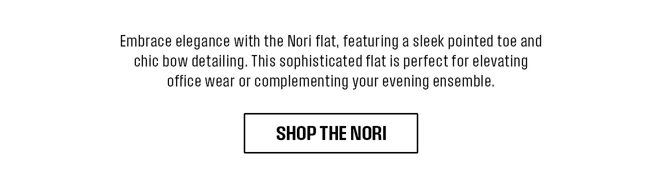 New Around Here | Embrace Elegane With The Nori Flat, Featuring A Sleek Pointed Toe And Chic Bow Detailing. This Sophisticated Flat Is Perfect For Elevating Office Wear Or Complementing Your Evening Ensemble. | Shop The Nori