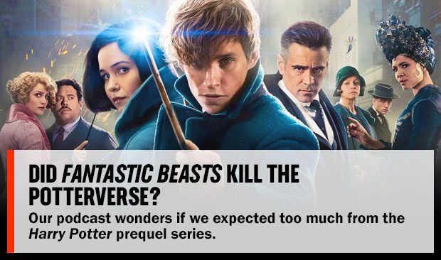 Did Fantastic Beasts Kill the Potterverse?