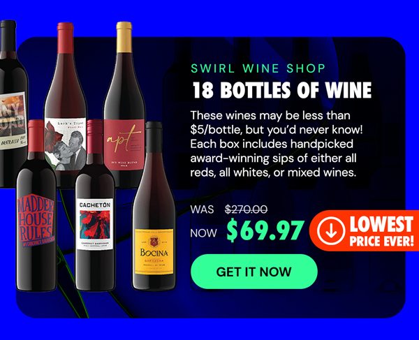 Swirl Wine Shop - 18 Bottles of Red, White or Mixed Wines for just $79 (Shipping Not Included)