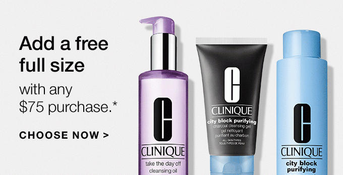Add a free full sizewith any $75 purchase.* CHOOSE NOW >