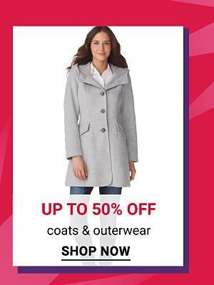 41.99 and up coats & outerwear. Shop Now.