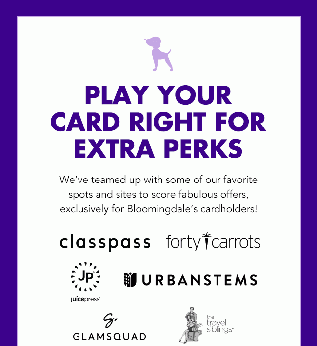 PLAY YOUR CARD RIGHT FOR EXTRA PERKS