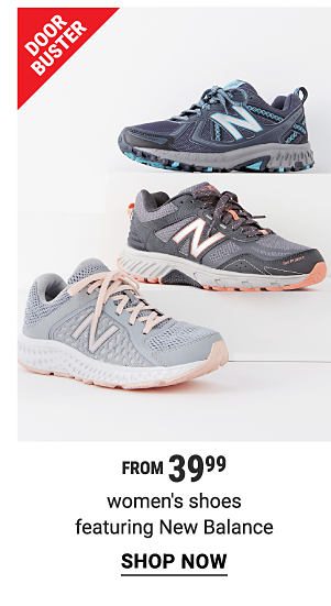 Door Buster. From $39.99 women's shoes featuring New Balance. Shop now.