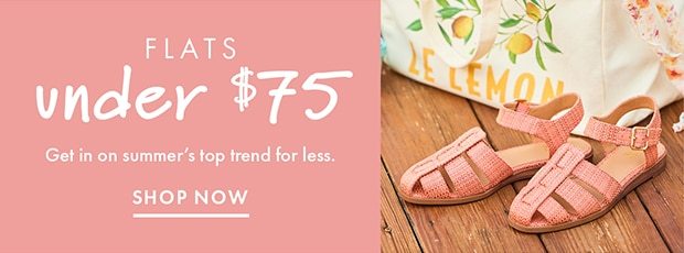 FLATS UNDER $75