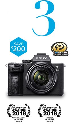 3 | SAVE $200 | Alpha 7 III Camera | DPREVIEW AWARDS 2018 MIDRANGE CAMERA OF THE YEAR and PRODUCT OF THE YEAR