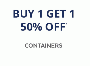 BUY 1 GET 1 50% OFF* | CONTAINERS