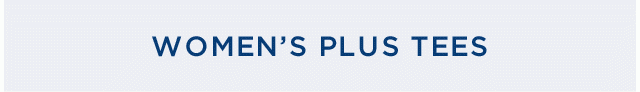 WOMEN’S PLUS TEES