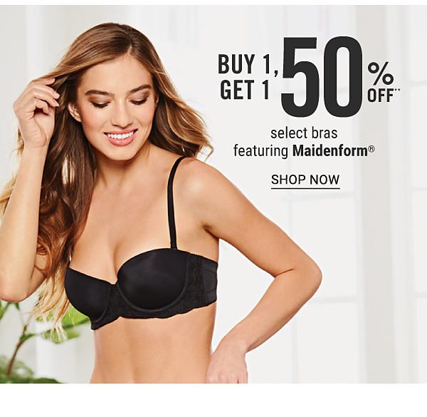 Buy 1, get 1 50% off** select bras featuring Maidenform. Shop Now.