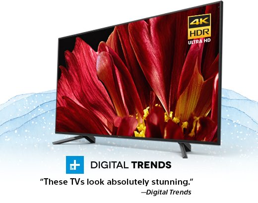 Z9F 4K HDR TV | "These TVs look absolutely stunning." -Digital Trends