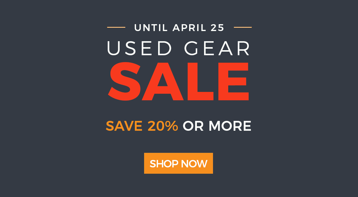 Used Gear Sale - April 19-25