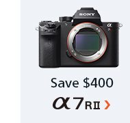 Save $400: Alpha 7R II