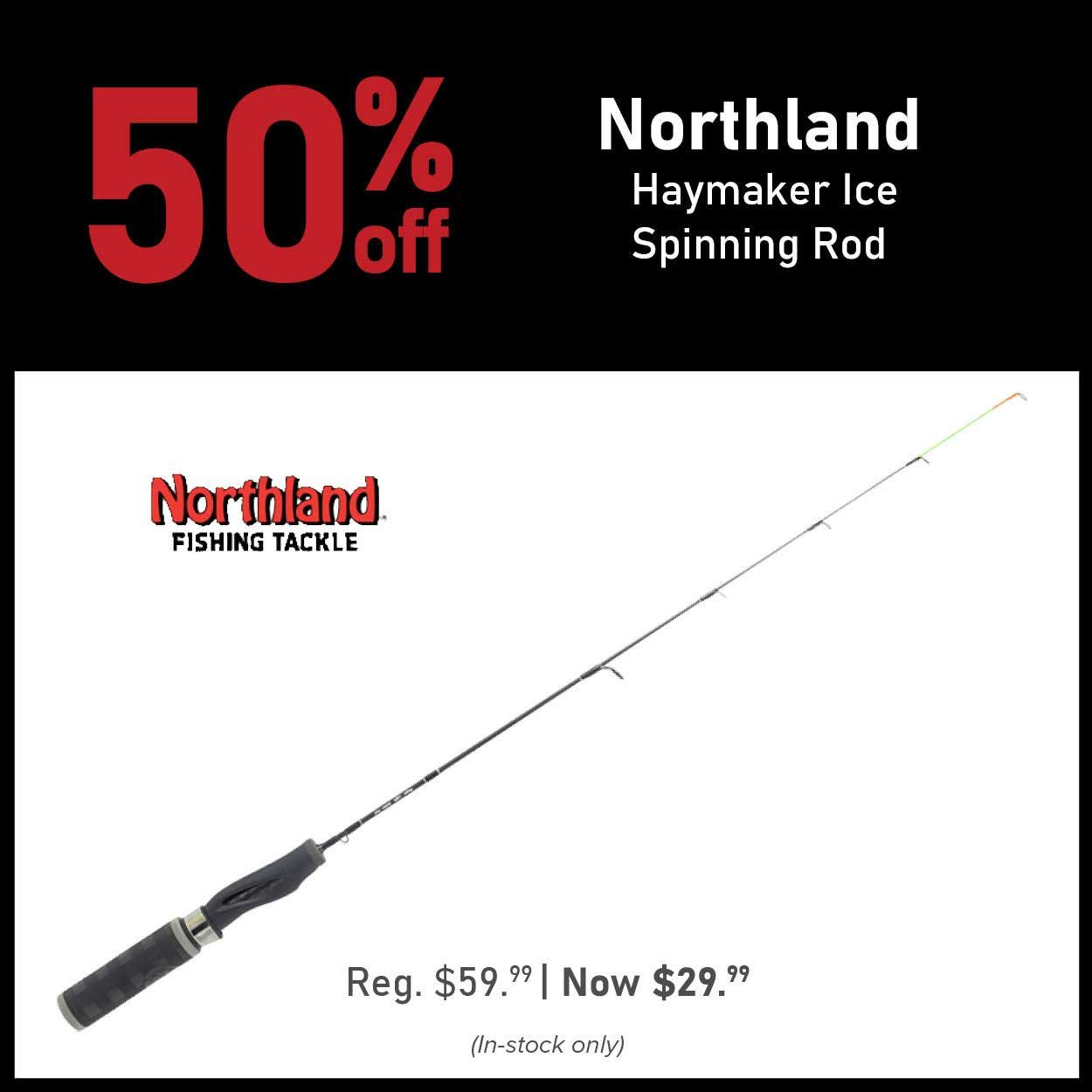 50% Off Northland Haymaker Ice Spinning Rod Reg. $59.99 | Now $29.99 (In-stock only)