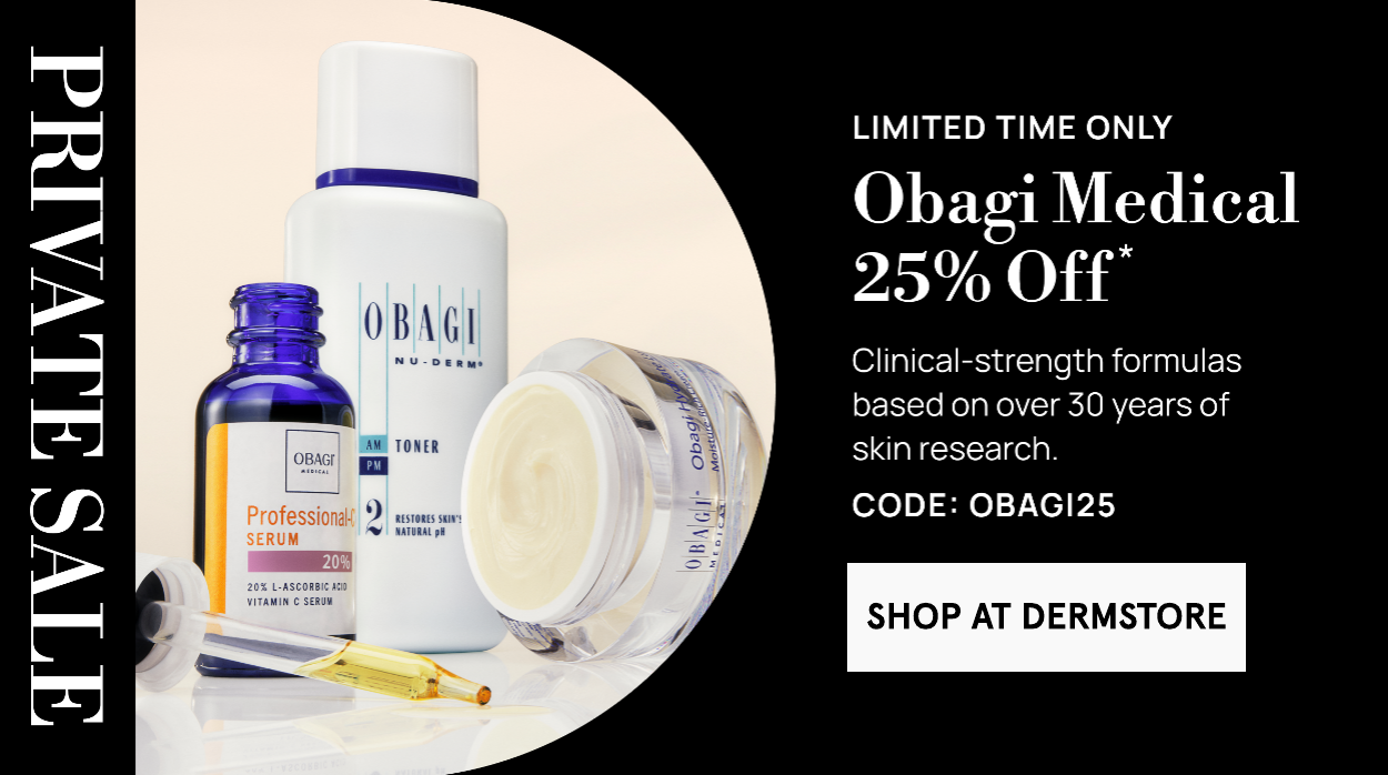 25% Obagi Medical code OBAGI25 Shop at Dermstore