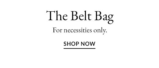 The Belt Bag | SHOP NOW