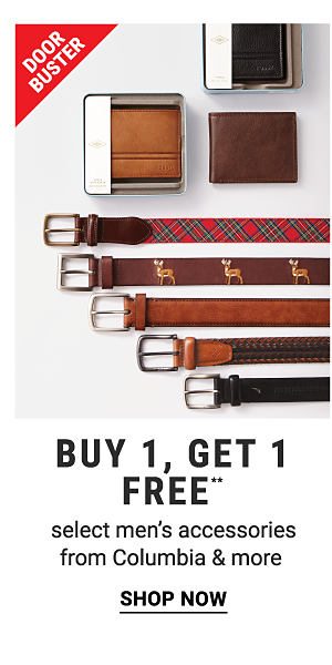 Doorbuster - Buy 1, get 1 FREE** select men's accessories from Columbia & more. Shop Now.