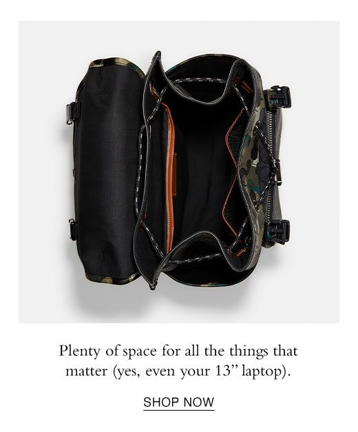 Plenty of space for all the things that matter (yes, even your 13" laptop). SHOP NOW