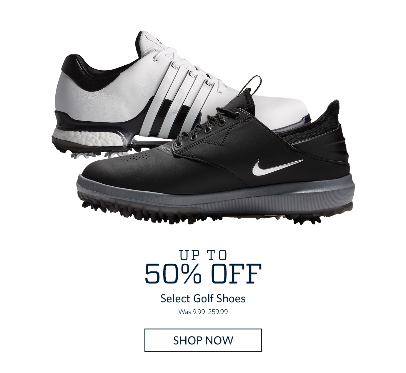 Up to 50% Off Select Golf Shoes | Was 9.99–259.99 | SHOP NOW.