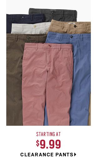 Starting at $9.99 clearance pants