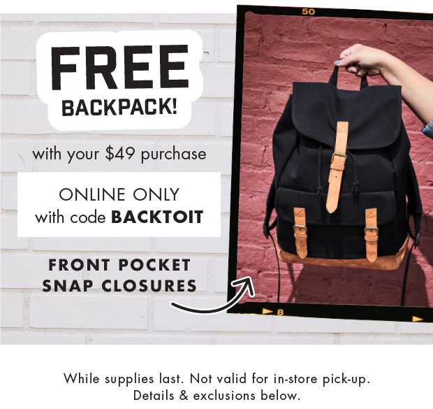 FREE BACKPACK!