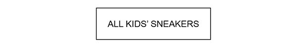 ALL KIDS' SNEAKERS