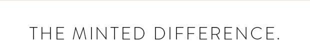 The Minted Difference