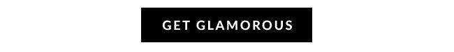 GET GLAMOROUS