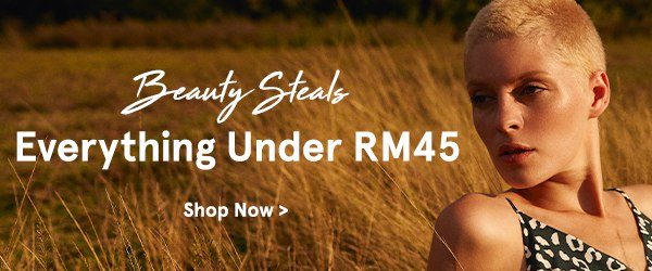 Beauty Steals Under RM45