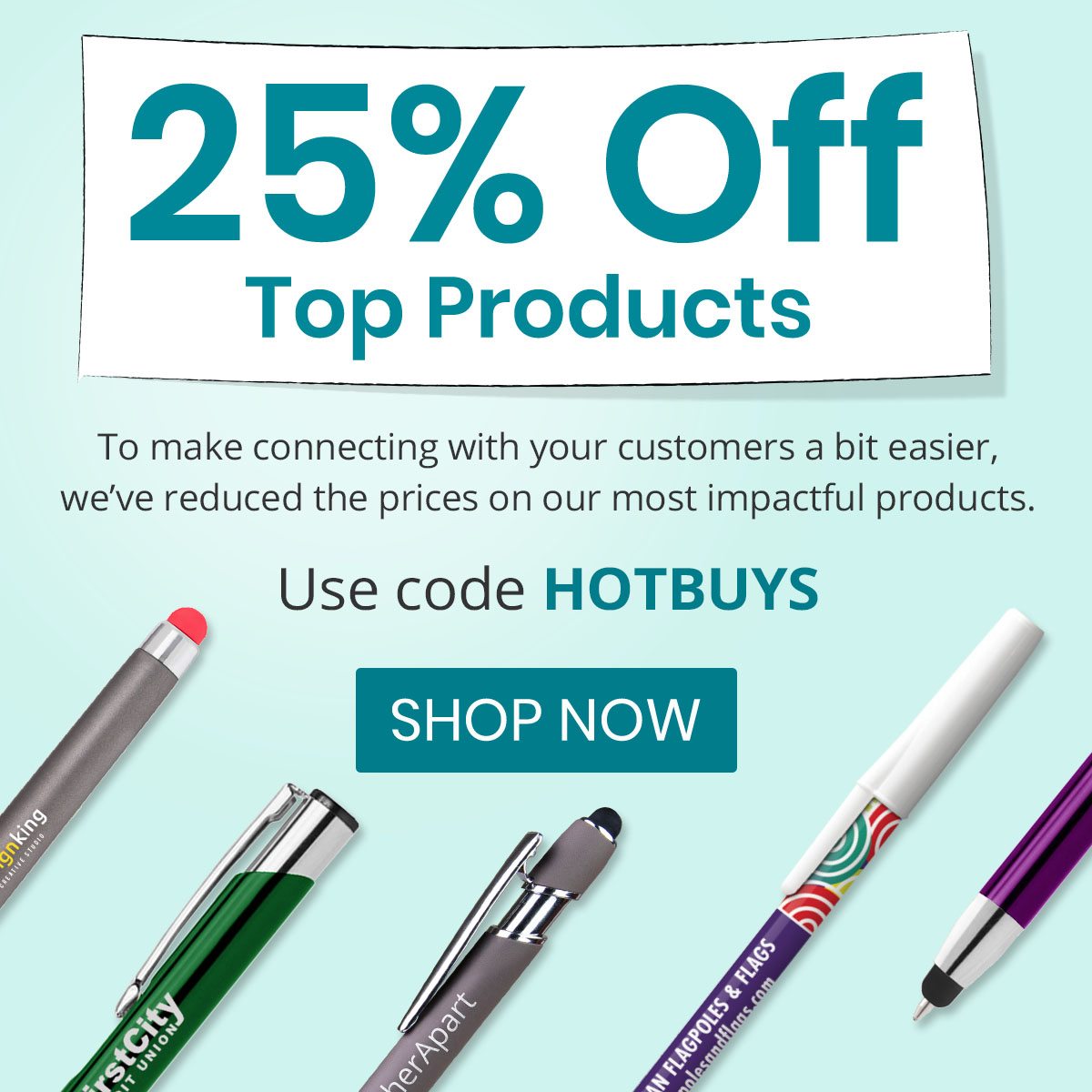 25% off top products. Use code HOTBUYS