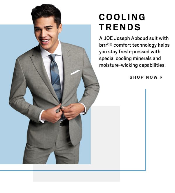 STAY COOL, NO SWEAT | Your style remains cool under pressure with fabrics that have moisture-wicking properties and enhanced airflow. - SHOP NOW