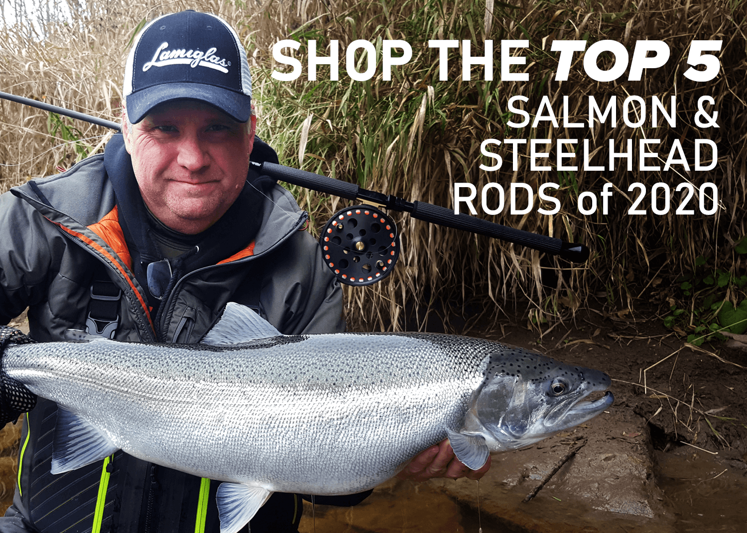 Shop The Top 5 Salmon & Steelhead Rods of 2020