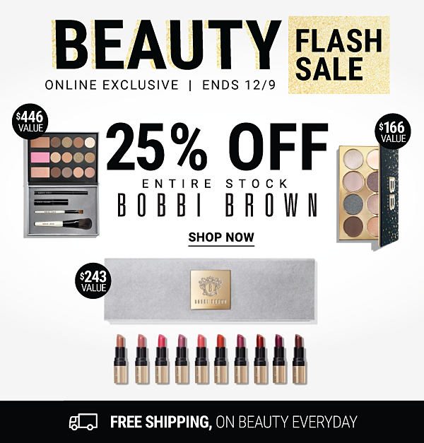 Beauty Flash Sale - Extra 25% off entire stock Bobbi Brown - online exclusive - ends 12/9 + Free shipping, on beauty everyday. Shop Now.