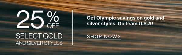 25% OFF Gold and Silver Styles