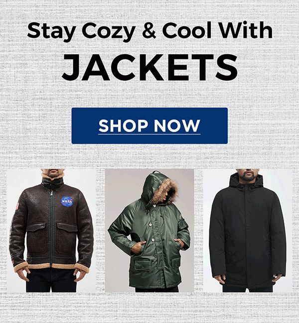 Stay Cozy & Cool with JACKETS | SHOP NOW