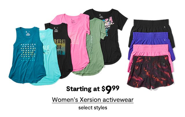 Starting at $9.99 Women's Xersion activewear, select styles