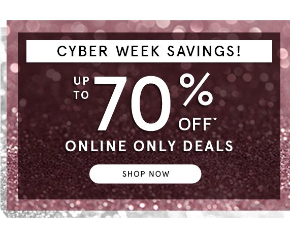 Cyber Week Savings! Up to 70% Off Online Only Deals