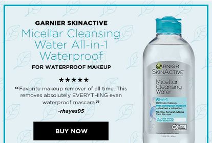 GARNIER SKINACTIVE - Micellar Cleansing Water All-in-1 Waterproof - FOR WATERPROOF MAKEUP - “Favorite makeup remover of all time. This removes absolutely EVERYTHING even waterproof mascara.” -rhayes95 - BUY NOW