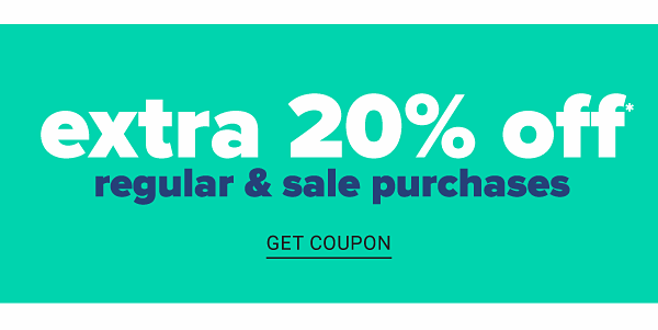 Extra 20% off Regular & Sale purchases - Get Coupon