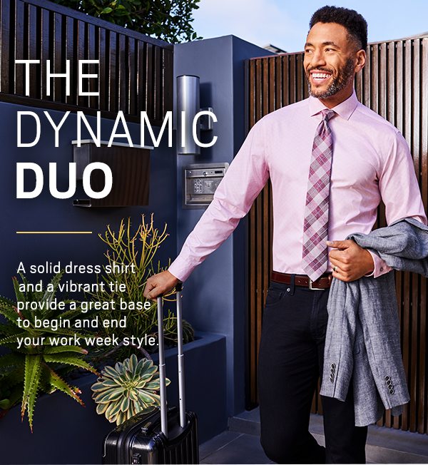 The dynamic duo. A solid dress shirt and a vibrant tie provide a great base to begin and end your work week style.