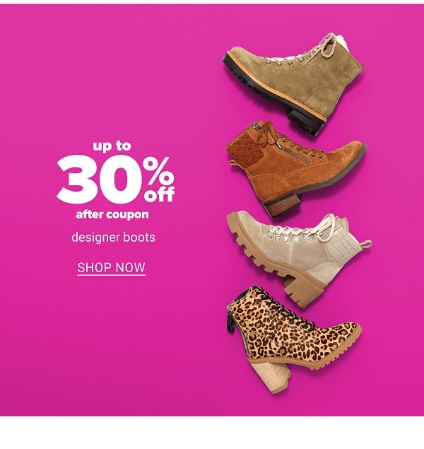 Up to 30% off Designer Boots - Shop Now